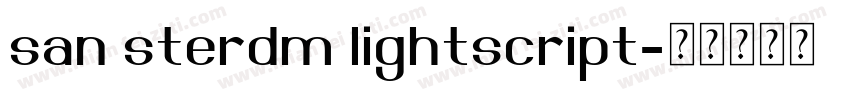 san sterdm lightscript字体转换